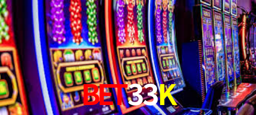 Bet 33K
